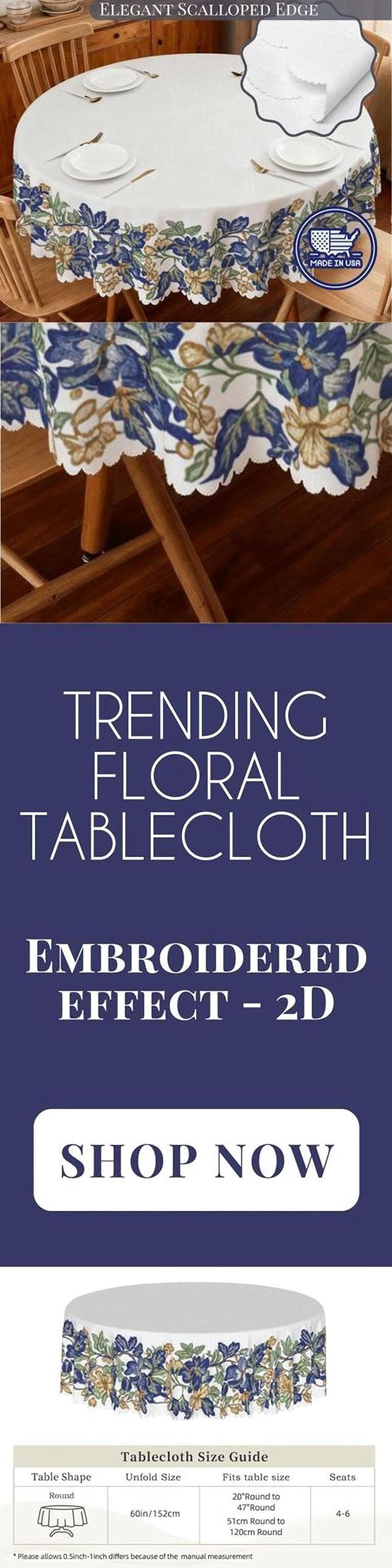 The image is an advertisement for an elegant scalloped edge tablecloth. It features a close-up view of a floral tablecloth with a scalloped edge, as well as a larger image of the same tablecloth on a table. The advertisement highlights the "Trending Floral Tablecloth" and provides a "Embroidered Effect - 2D" option for customers to "Shop Now". The advertisement also includes a tablecloth size guide, listing the table shape, unrolled size, pleated size, and pleated size.